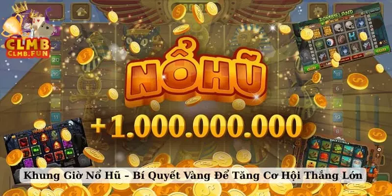 khung giờ nổ hũ